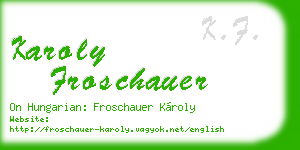 karoly froschauer business card